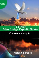 MEU AMIGO ESPÍRITO SANTO. VOL. 2